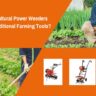 Agricultural Power Weeder