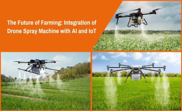 Spray Method Farming The Future of Farming: Integration of Drone Spray Machine with AI and IoT